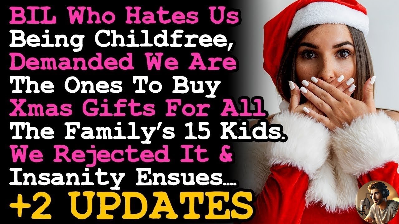 UPDATE Husband's Brother Demanded We Should Be The Ones Buying Xmas Gifts For All Kids In the Family