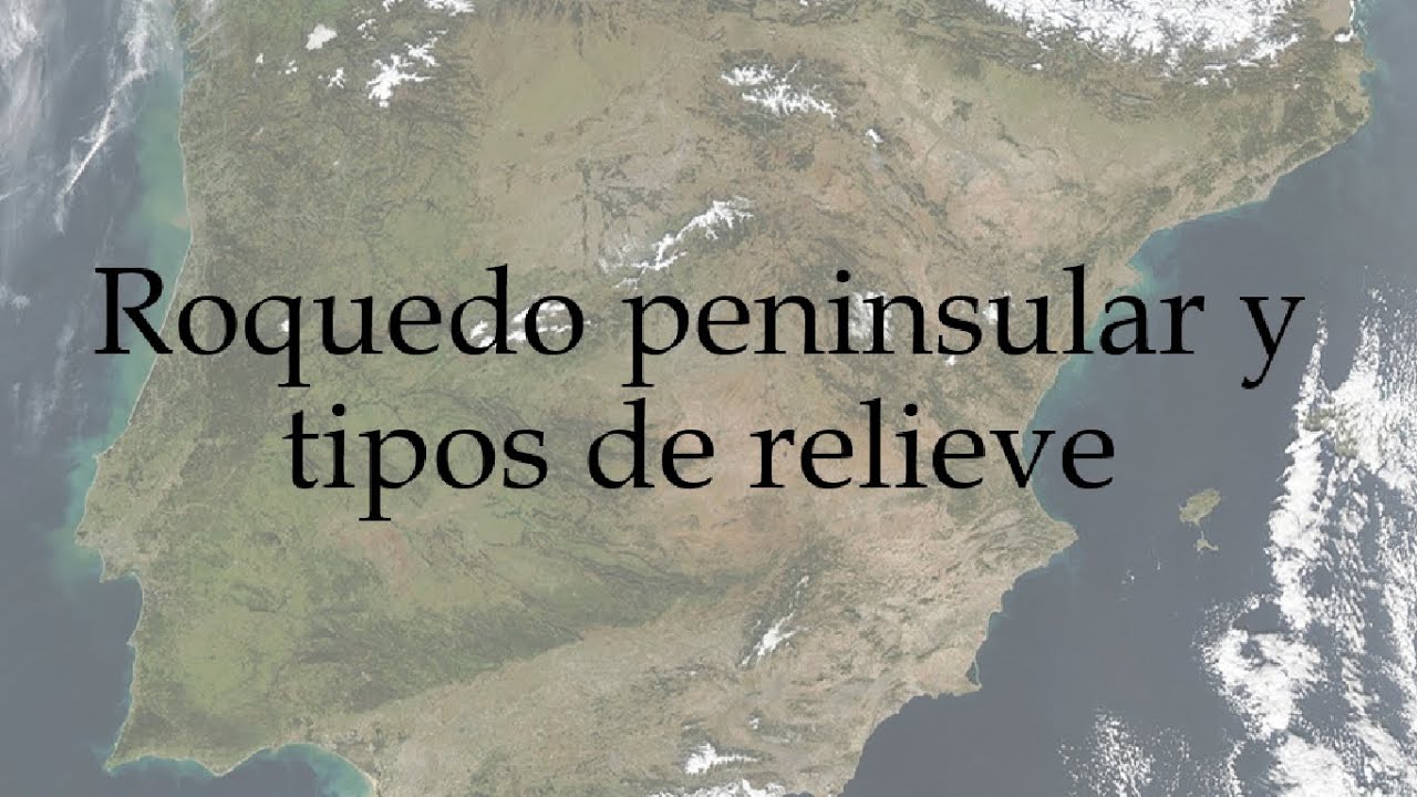 1.2. Roquedo peninsular y tipos de relieve