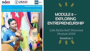 MODULE 8 - EXPLORING ENTREPRENEURSHIP (SESSION 1)