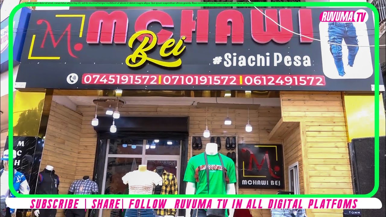 🔴 MCHAWI BEI, DUKA LA NGUO LA KISASA RASMI LAFUNGULIWA SONGEA