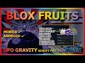 BLOX FRUITS Script No Key UPDATE GRAVITY AUTO FARM, AUTO RAID, MASTERY FARM, V4 DRACO, SEA EVENT ☄️⭐