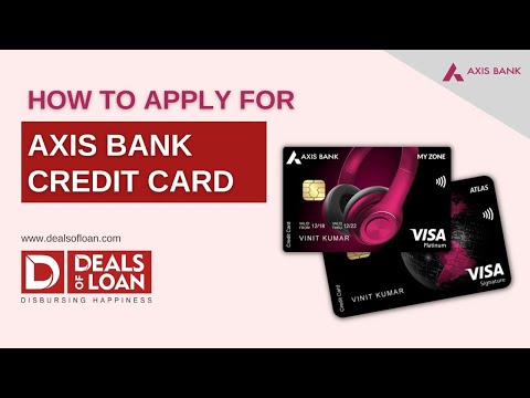 How To Apply For Axis Bank Credit Card | Dealsofloan's Partner App