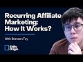 What is Recurring Affiliate Marketing and How Does It Work?