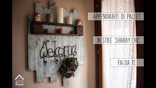 🏚 FAI DA TE 🛠 APPENDIABITI DI PALLET IN STILE SHABBY CHIC 💡