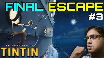 FINAL ESCAPE!!...🏃‍♂️ | The Adventure Of Tintin #3 In Hindi #theadventureoftintin #smkgaming