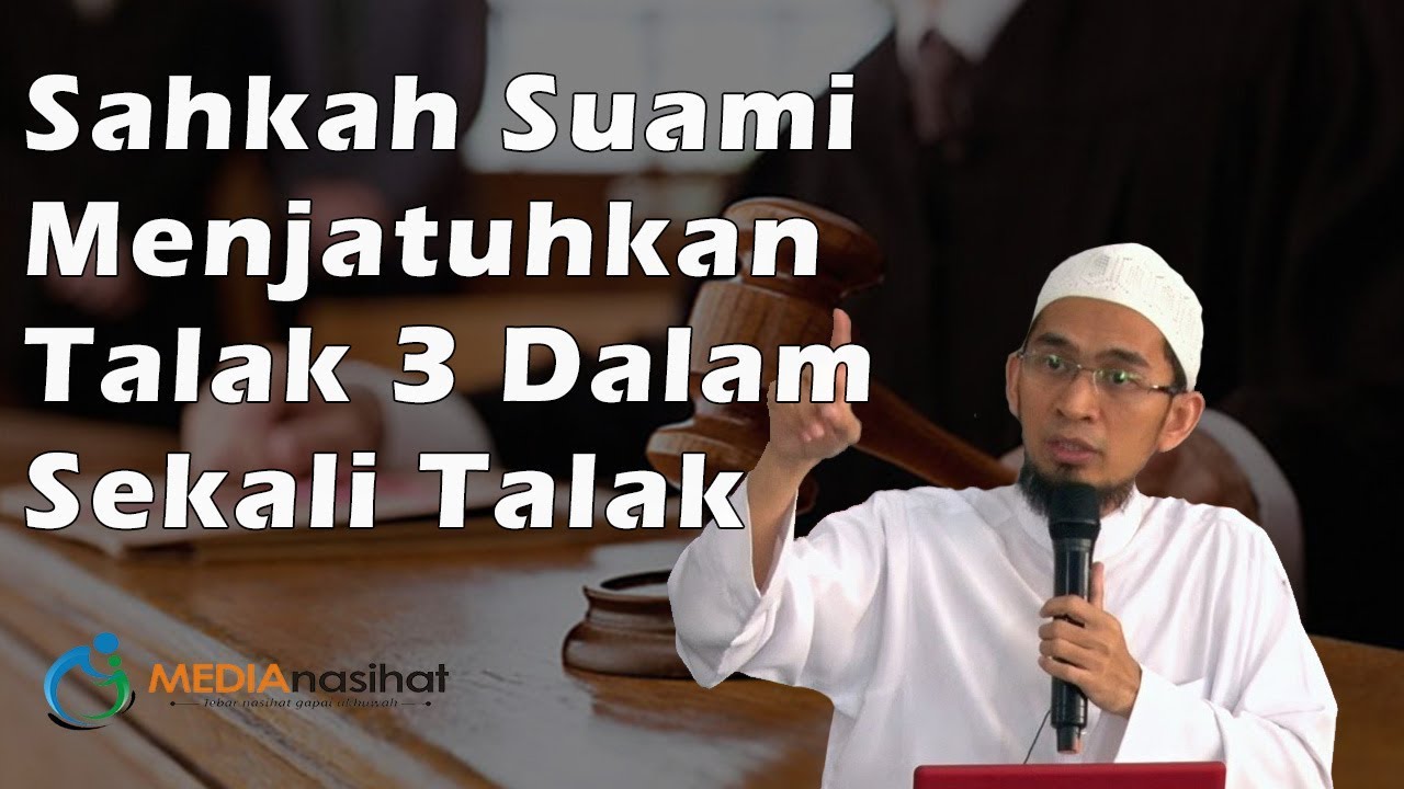Sahkah Suami Menjatuhkan Talak 3 Dalam Sekali Talak Ustadz Adi Hidayat Youtube