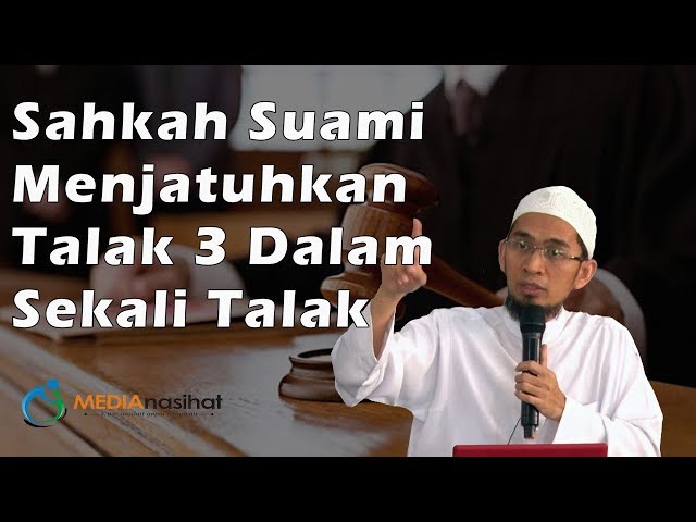 Sahkah Suami Menjatuhkan Talak 3 Dalam Sekali Talak | Ustadz Adi hidayat class=