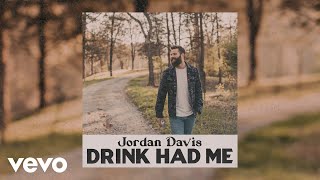 Jordan Davis - Drink Had Me (Official Audio)