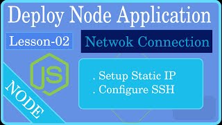 Configure VPS Server to Deploy Node.js App | Lesson 2: Configure Network Connection on VPS Server