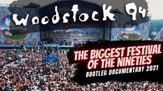 Woodstock 94 full documentary