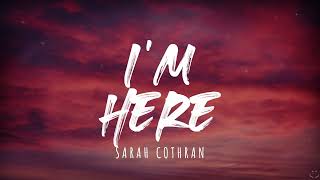 Sarah Cothran - I'm Here (Lyrics) 1 Hour