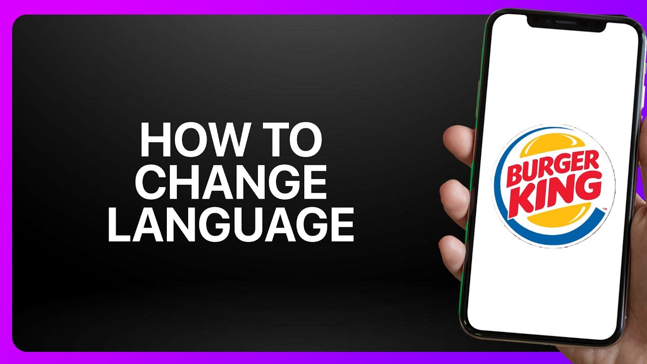 How To Change Language in Burger King App 2025! Tutorial