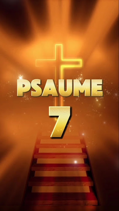 Dîtes ce Psaume avant de Sortir l Psaume 7 #psaumes #prière #prayer #protectiondivine #jesus #amen