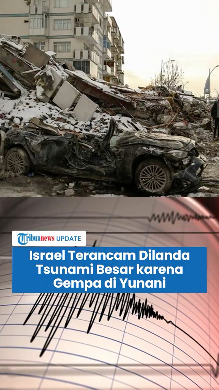 Israel Terancam Dilanda Tsunami Besar, Gempa Kecil di Santorini Bisa Picu Bencana di Mediterania