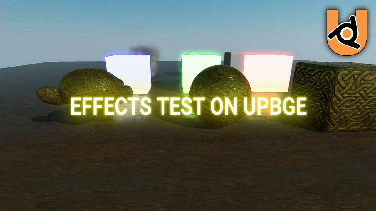 Effects test. UPBGE игры. UPBGE 0.3. UPBGE 3.2. UPBGE js.