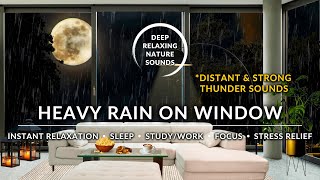 ⛈️ HEAVY RAIN on WINDOW + STRONG THUNDER | Deep RELAXATION | #RainSoundsForSleeping #HeavyRainSounds by Deep Relaxing Nature Sounds 20 views 1 year ago 3 hours