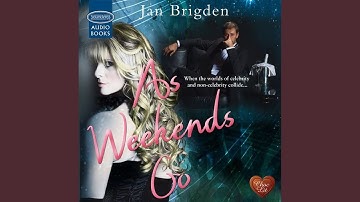 Chapter 8.10 & Chapter 9.1 - As Weekends Go