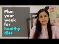 Ms  Suneela Bhatia | Plan Your Week for Healthy Diet | NimbusClinic