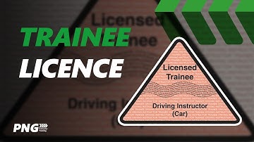 What is a Trainee Licence? | PNG Instructor Training