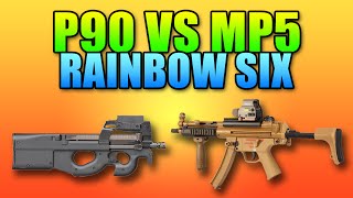 P90 vs MP5 - Which Is The Best | Rainbow Six Siege