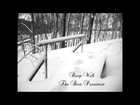 The Best Pessimist — Sleep Well by The Best Pessimist