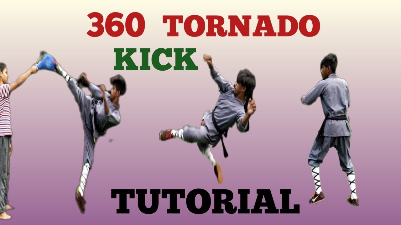 How To Do 360 tornado Kick YouTube how-to-do-360-tornado-kick-youtube