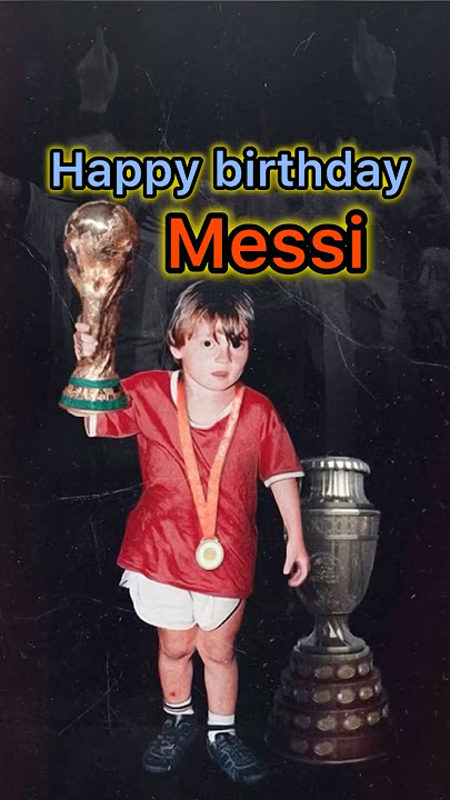 Happy birthday leo Messi #happybirthdaymessi