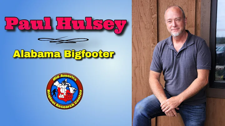 Paul Hulsey, Alabama Bigfooter. 2019 Oklahoma Bigf...
