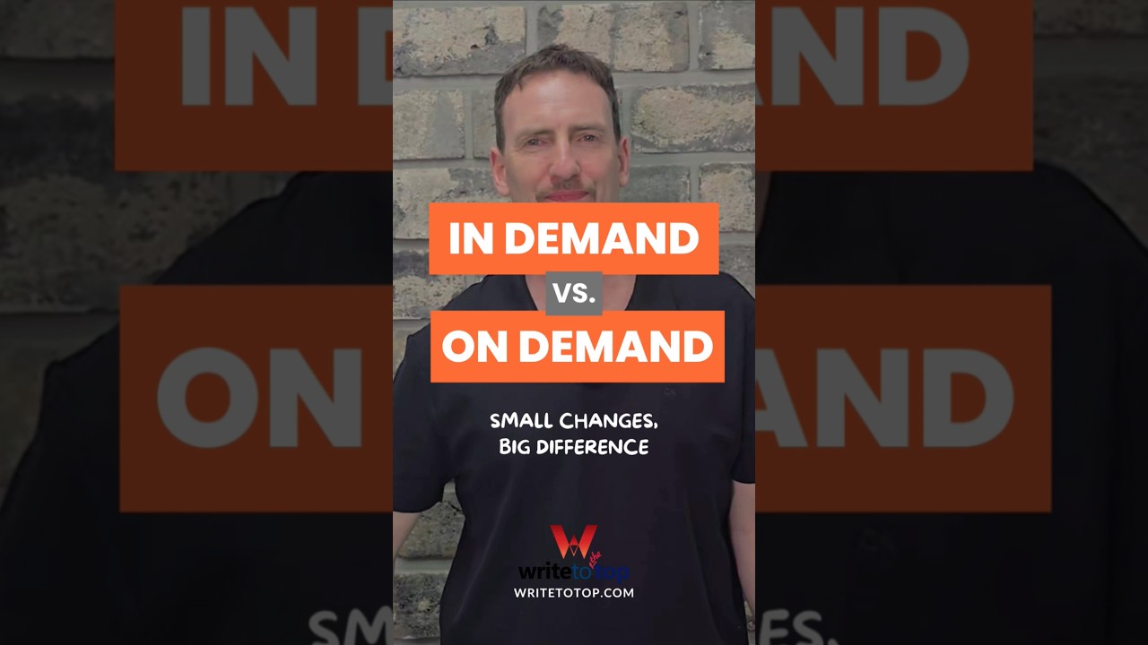 English Vocabulary: Small change, big difference: IN DEMAND VS. ON DEMAND