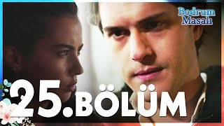 Bodrum Masalı 25. Bölüm - FULL BÖLÜM