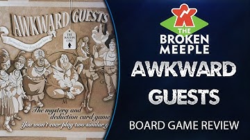 Awkward Guests Review - The Broken Meeple