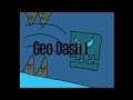 Geometry dash 1