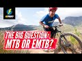 Should You Choose An E Bike Or MTB? | The Biggest Question Facing Mountain Bikers