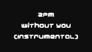 2PM   Without U INSTRUMENTAL