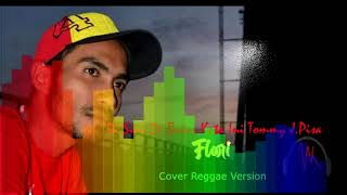 Di Sini Di Batas Kota Ini  Tommy J Pisa ( Cover Flori - Reggae Version )