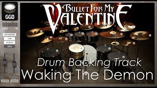 Bullet For My Valentine - Waking The Demon (Drum Backing Track) Drums Only