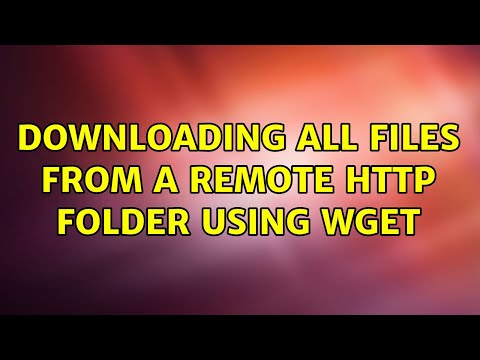 Downloading all files from a remote HTTP folder using wget (3 Solutions!!)