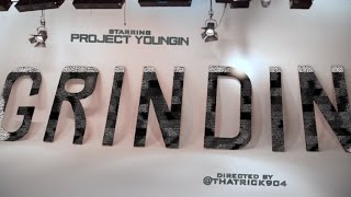 Project Youngin - Grindin (Official Video)