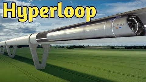 Hyperloop & Hyperloop Technology | Virgin Hyperloop One | Mumbai Pune hyperloop