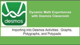 Famous Importing into Desmos Activities:  Graphs, Polygraphs, and Polypads Wealth