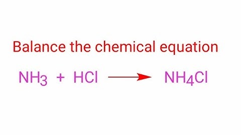 NH3+HCl=NH4Cl balance the chemical equation @mydocumentary838. nh3+hcl=nh4cl balance the equation.