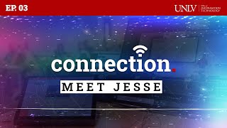 Connection: Meet Jesse (Episode 3)