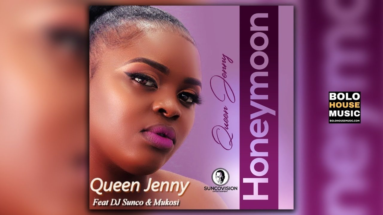 Queen Jenny   Honeymoon Ft DJ Sunco x Mukosi Original