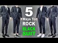 5 Ways To ROCK Black Suit Men S Outfit Ideas 