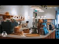 COFFEE &amp; JAZZ playlist to make your day - Cafe music to study, work, chill, Coffee Shop music BGM