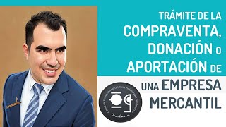 TRÁMITE PARA COMPRAR UNA EMPRESA - Lic. Omar Garnica