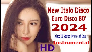 26  -  New Italo Disco Euro Disco 80' 2024  -  Instrumental  - HD