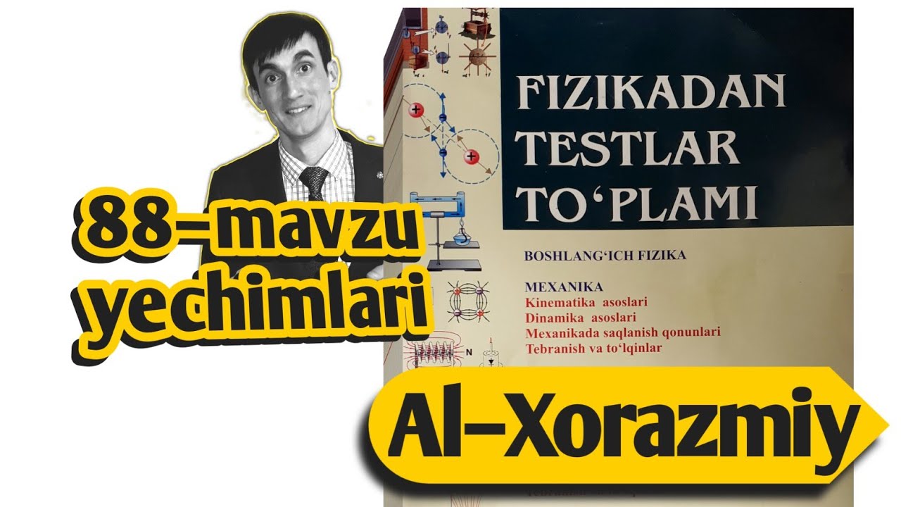 88–mavzu yechimlari | Uzoqov fizika to'plam yechimlari