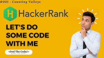 HakerRank Problem 001 | Counting Valleys