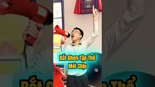 Bắt ghen tập thể mới chịu   #shortvideo